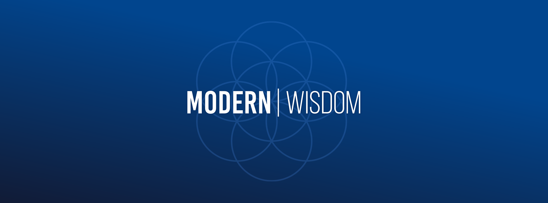 Modern Wisdom